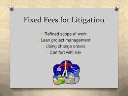 Fixded Fees For Litigation
